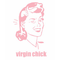 VIRGIN CHICK (wink) t-shirts by JohnnyShirts VIRGIN CHICK (wink) t-shirts