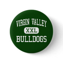 Virgin Valley - Bulldogs - High - Mesquite Nevada buttons