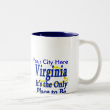Virginia  It's the Only Place to Be Mug