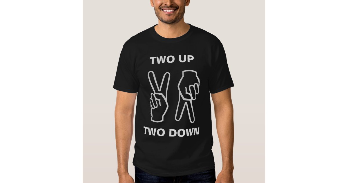 2 up 2 down shirt