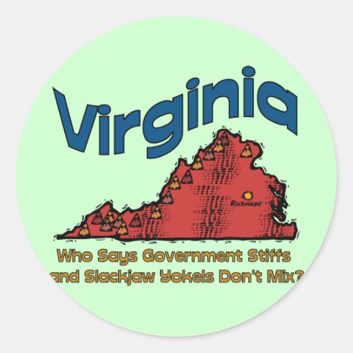 Virginia VA US States Motto Stiffs and Yokels Round Stickers