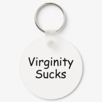 Virginity Sucks keychains