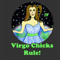 Virgo Chicks Rule t-shirts by Victoreeah Virgo Chicks Rule t-shirts