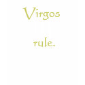 Virgos (astrology) rule design T-Shirt