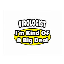 Virologist  = Kind of a Big Deal Post Card