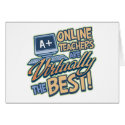 Virtually the Best Online Teacher cards by teachertees Virtually the Best Online Teacher cards