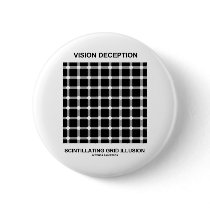 Vision Deception Scintillating Grid Illusion Pinback Button