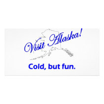 Visit Alaska, Cold But Fun Photo Cards