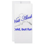 Visit Alaska, Cold But Fun Rack Card