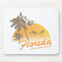 Visit Florida, the Weather's Great - hurricane mousepads