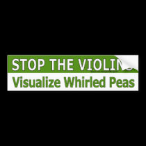 Visualize Whirled Peas bumper stickers