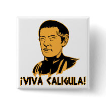 Viva Caligula Button