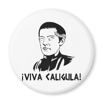Viva Caligula Magnet