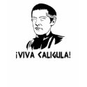 Viva Caligula! t-shirts by strk3 Viva Caligula! t-shirts