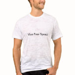 Viva Free Speech T Shirts