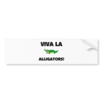 Viva La Alligators bumper stickers by AnimalShirts Viva La Alligators bumper stickers