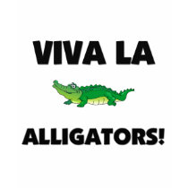Viva La Alligators t-shirts by AnimalShirts Viva La Alligators t-shirts