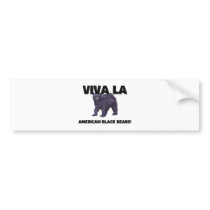 Viva La American Black Bears bumper stickers