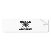 Viva La Arachnids Bumper Stickers