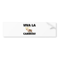 Viva La Caribou bumper stickers
