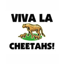 Viva La Cheetahs t-shirts