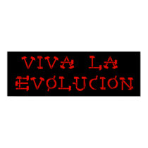 Viva La Evolucion posters by godless_heathen Viva La Evolucion posters