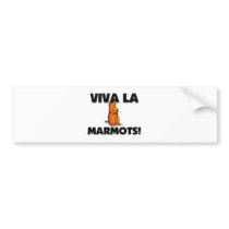 Viva La Marmots bumper stickers