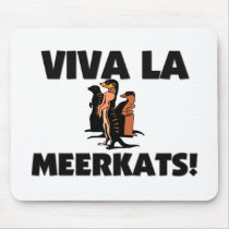 Viva La Meerkats Mouse Pads