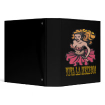 Viva La Mexico 3 Ring Binders