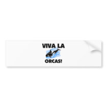 Viva La Orcas bumper stickers