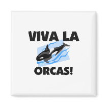 Viva La Orcas magnets