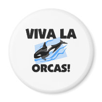 Viva La Orcas magnets