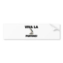 Viva La Puffins Bumper Sticker