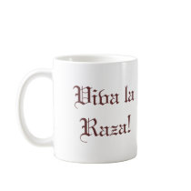 Viva la Raza! mugs