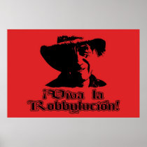 Viva la Robbylucion! Posters