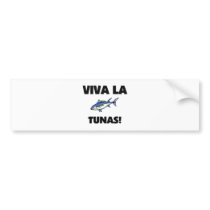 Viva La Tunas bumper stickers by AnimalShirts Viva La Tunas bumper stickers