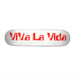 ViVa La Vida Skate Deck