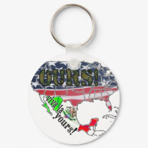 VIVA LA YOURS! (MEXICO)  AMERICA IS OURS! keychains