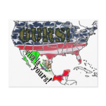 VIVA LA YOURS! (MEXICO) AMERICA IS OURS! postcards by politicallyOFF VIVA LA YOURS! (MEXICO) AMERICA IS OURS! postcards