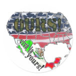 VIVA LA YOURS! (MEXICO)  AMERICA IS OURS! STICKERS