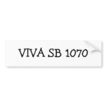VIVA SB 1070 BUMPER STICKERS