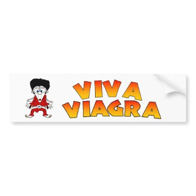 Viva Viagra Bumper Sticker by calroofer