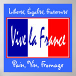 Vive La France - For Bistro, Wine Bar, Kitchen! Posters