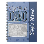 Vizsla DAD Spiral Note Book