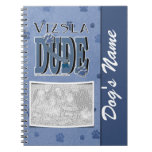 Vizsla DUDE Notebooks