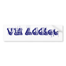 VM Addict bumper stickers by sarapi VM Addict bumper stickers
