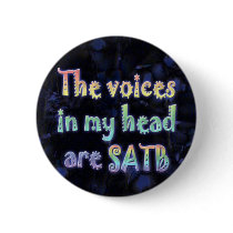 Voices in My Head are SATB Button by LoveMyChoir Voices in My Head are SATB Button