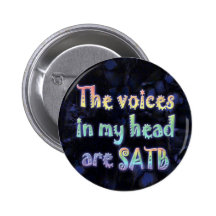 Voices in My Head are SATB Button