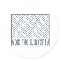 Void the Warranty stickers