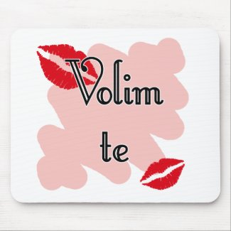 Volim te - Serbian - I Love You mousepad